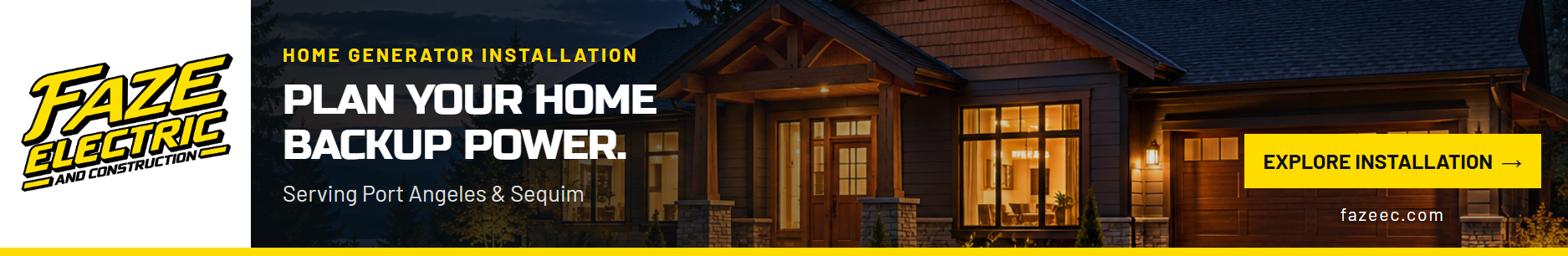 Faze Electric: Home generator installation. Serving Port Angeles and Sequim. Explore installation.